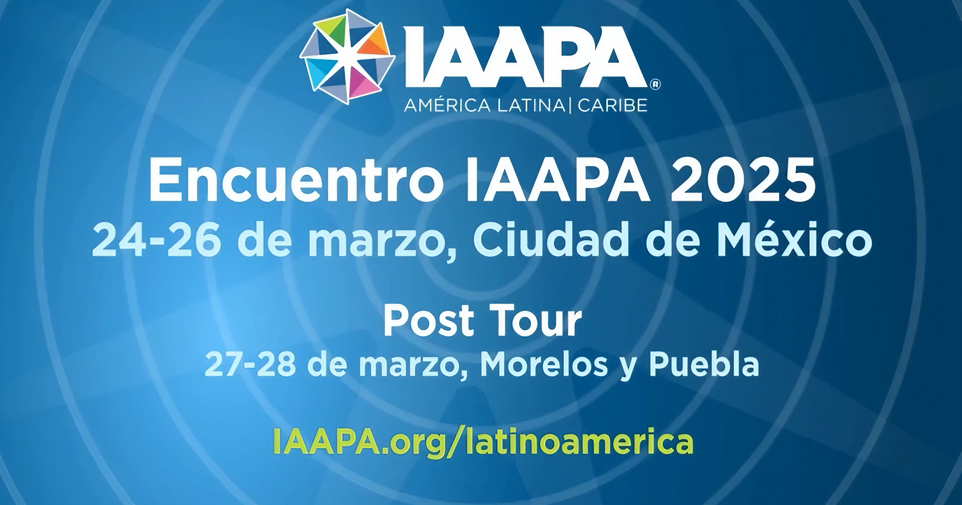 Cumbre IAAPA: América Latina, Caribe 2025